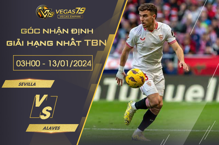 Nhận định Sevilla vs Alaves